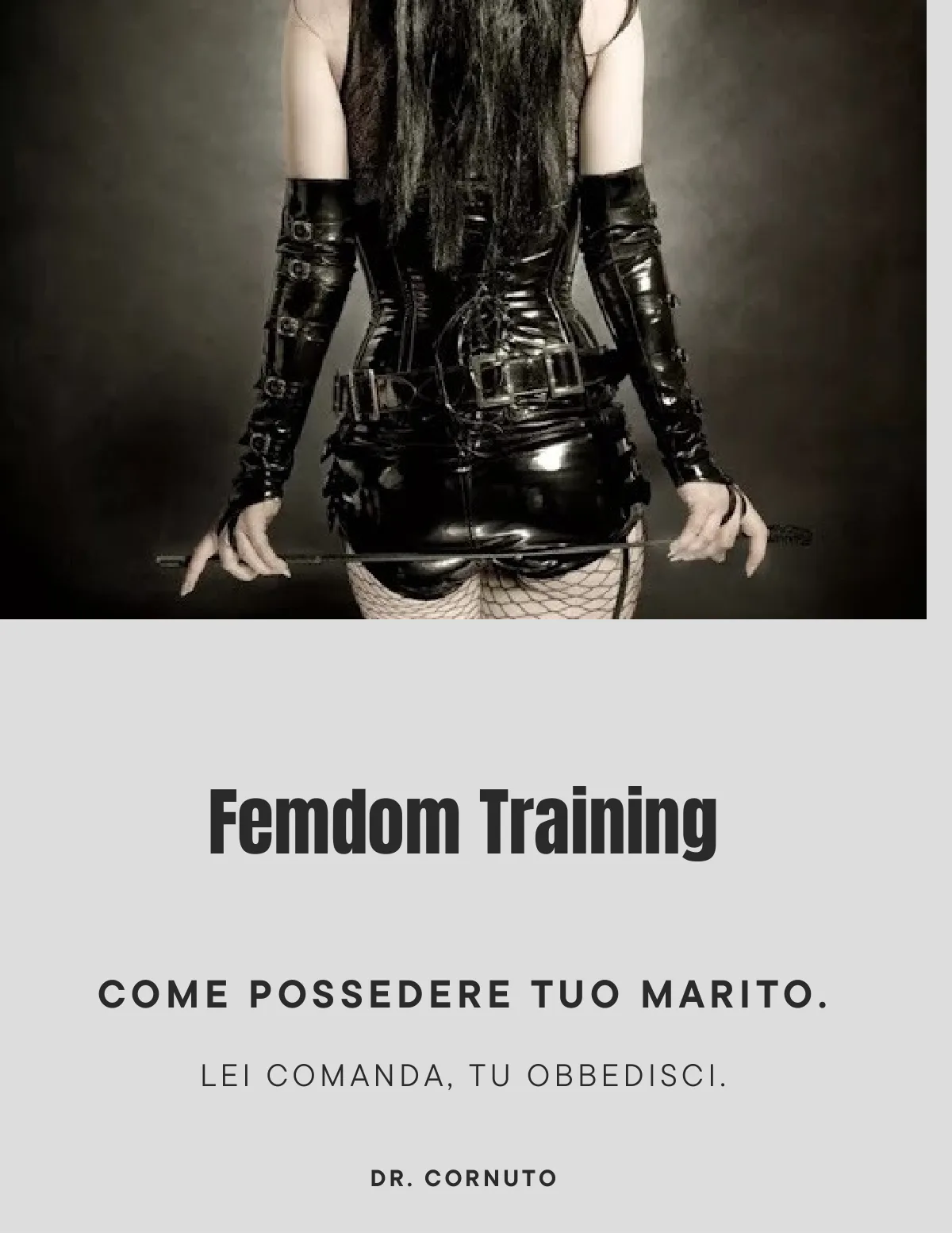 Femdom Training - Come possedere tuo marito