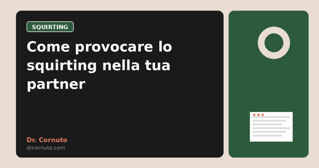 Come provocare lo squirting nella tua partner