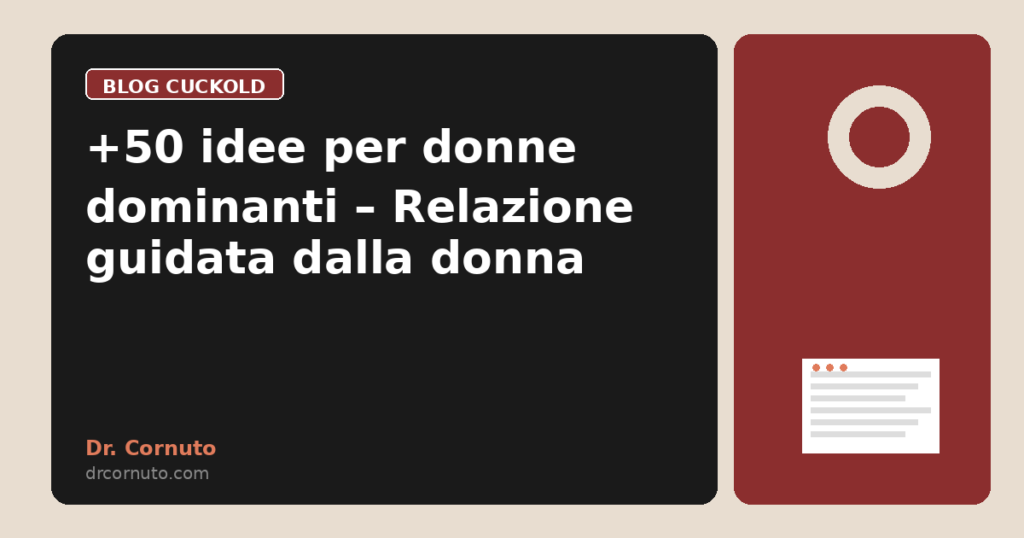+50 idee per donne dominanti – Relazione guidata dalla donna
