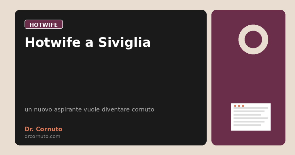 Hotwife a Siviglia