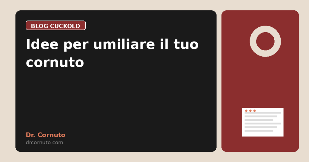 Idee per umiliare il tuo cornuto