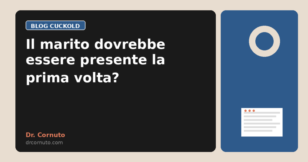 Il marito dovrebbe essere presente la prima volta?
