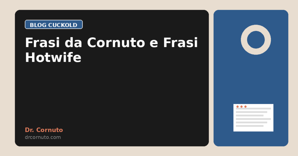 Frasi da Cornuto e Frasi Hotwife