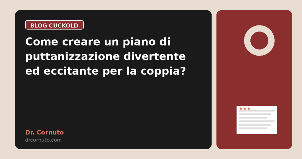 Come creare un piano di puttanizzazione divertente ed eccitante per la coppia?